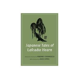 Japanese Tales of Lafcadio Hearn - Lafcadio Hearn, editura Anova Pavilion