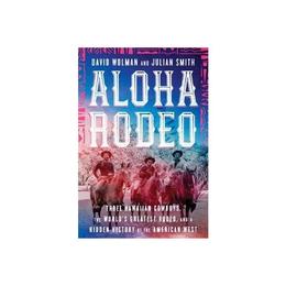 Aloha Rodeo - David Wolman, editura John Murray Publishers