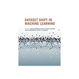 Dataset Shift in Machine Learning - Joaquin Quinonero-Candela, editura Mit University Press Group Ltd