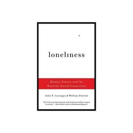 Loneliness - John Cacioppo, editura Anova Pavilion