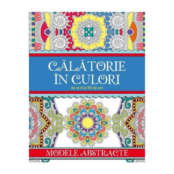 Calatorie in culori - Modele Abstracte, editura All