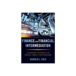 Finance and Financial Intermediation - Harold Cole, editura Anova Pavilion