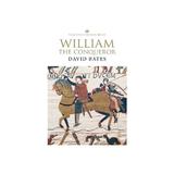 William the Conqueror - David Bates, editura Rebellion Publishing