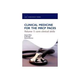 Clinical Medicine for the MRCP PACES - Gautam Mehta, editura Oxford University Press Academ