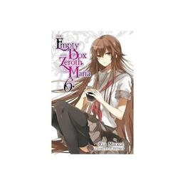 Empty Box and Zeroth Maria, Vol. 6 (light novel) - Eiji Mikage, editura Anova Pavilion