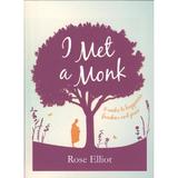 I Met A Monk - Rose Elliott, editura Anova Pavilion