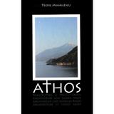 Athos. Arhitectura si spatiu sacru - Teofil Mihailescu, editura Libris Editorial