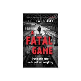 Fatal Game - Nicholas Searle, editura Viking