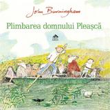 Plimbarea domnului Pleasca - John Burningham, editura Cartea Copiilor