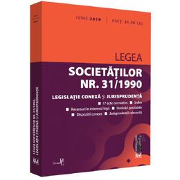 Legea societatilor Nr.31 din 1990. Iunie 2019, editura Universul Juridic