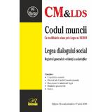 Codul muncii. Legea dialogului social act. 17 iunie 2019, editura Rosetti