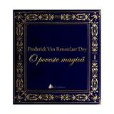 CD Carte Audio O poveste magica - Frederick Van Rensselaer Dey, editura Act Si Politon