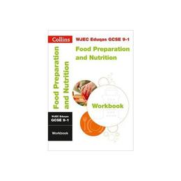 WJEC Eduqas GCSE 9-1 Food Preparation and Nutrition Workbook, editura Collins Educational Core List