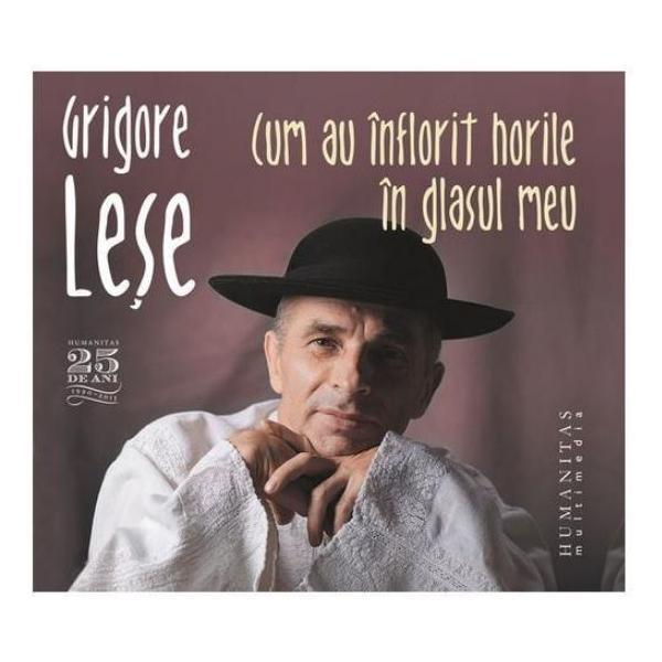 Audio Book CD Cum au inflorit horile in glasul meu - Grigore Lese, editura Humanitas