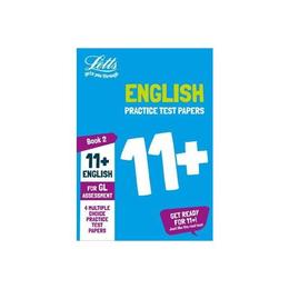 11+ English Practice Test Papers - Multiple-Choice: for the, editura Letts Educational Schools
