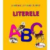 Literele - Sunt mic si vreau sa aflu, editura Aramis