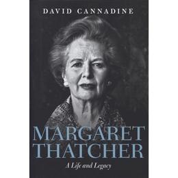 Margaret Thatcher: A Life and Legacy, editura Oxford University Press