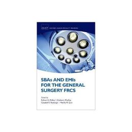 SBAs and EMIs for the General Surgery FRCS, editura Oxford University Press Academ