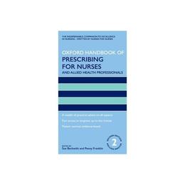 Oxford Handbook of Prescribing for Nurses and Allied Health, editura Oxford University Press Academ