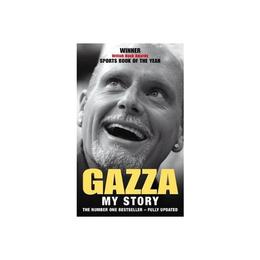 Gazza: My Story - Paul Gascoigne, editura Anova Pavilion