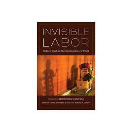Invisible Labor - Marion Crain, editura Anova Pavilion