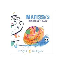 Matisse&#039;s Magical Trail, editura Macmillan Children&#039;s Books
