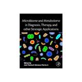 Microbiome and Metabolome in Diagnosis, Therapy, and other S - Joel Faintuch, editura Puffin