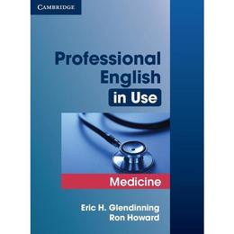 Professional English in Use Medicine - Eric Glendinning, editura Fourth Estate