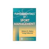 Fundamentals of Sport Management, editura Human Kinetics