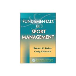 Fundamentals of Sport Management, editura Human Kinetics