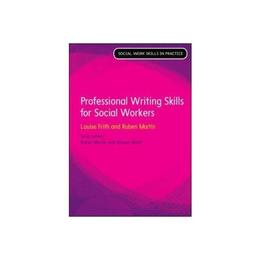 Professional Writing Skills (Social Work Skills in Practice), editura Open University Press