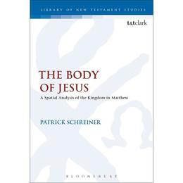 Body of Jesus, editura Bloomsbury Academic T&t Clark