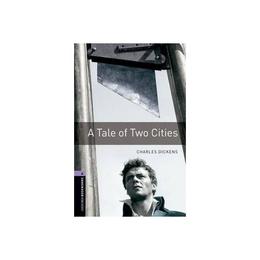 Oxford Bookworms Library: Level 4:: A Tale of Two Cities, editura Oxford Elt