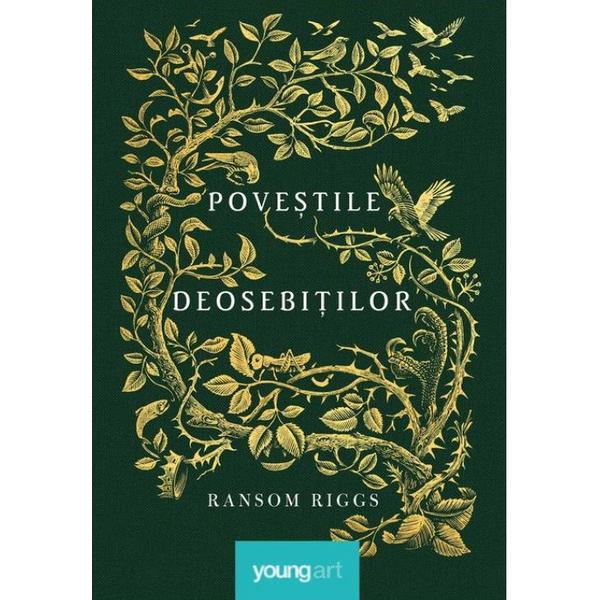 Povestile deosebitilor - Ransom Riggs, editura Grupul Editorial Art