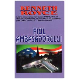 Fiul ambasadorului - Kenneth Royce, editura Lider