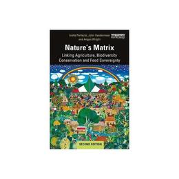 Nature&#039;s Matrix - Ivette Perfecto, editura Watkins Publishing