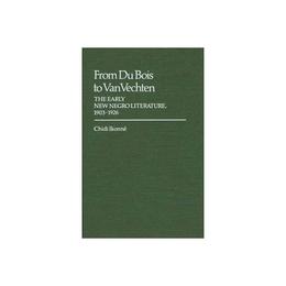From Du Bois to Van Vechten, editura Abc-clio Ltd