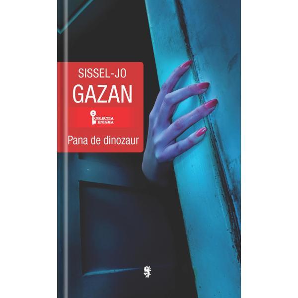 Pana de dinozaur - Sissel-Jo Gazan, editura Univers