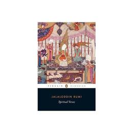 Spiritual Verses - The Jalaluddin Rumi, editura Penguin Popular Classics