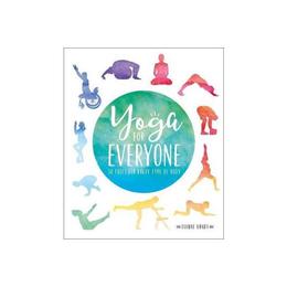 Yoga for Everyone - Dianne Bondy, editura Dorling Kindersley