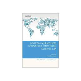 Small and Medium-Sized Enterprises in International Economic, editura Oxford University Press Academ