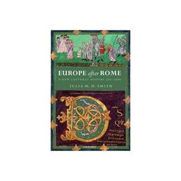 Europe after Rome, editura Oxford University Press Academ