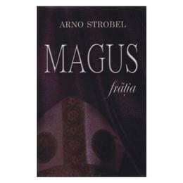 Magus - Arno Strobel - Class, editura Rao