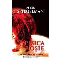 Pisica rosie - Peter Spiegelman, editura Rao