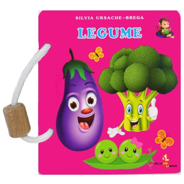 Legume - Silvia Ursache-Brega, editura Silvius Libris