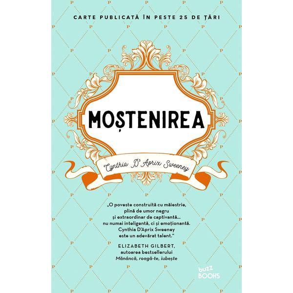 Mostenirea - Cynthia D'Aprix Sweeney, editura Litera