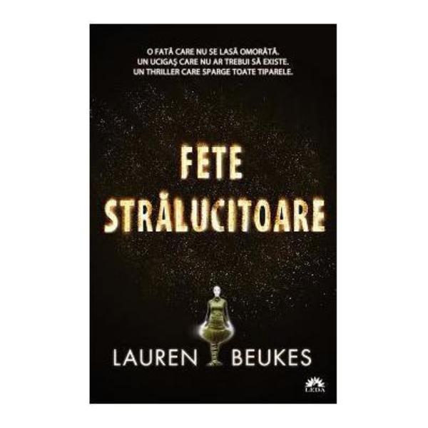 Fete stralucitoare - Lauren Beukes, editura Leda