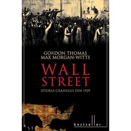 Wall Street - Gordon Thomas, Max Morgan-Witts, editura Litera