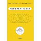 Prosperitatea - Suh Yoon Lee, Jooyun Hong, editura Lifestyle