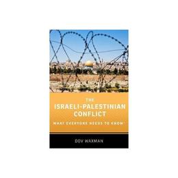 Israeli-Palestinian Conflict - Dov Waxman, editura Michael Joseph